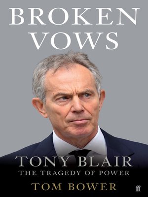 cover image of Broken Vows: Tony Blair the Tragedy of Power